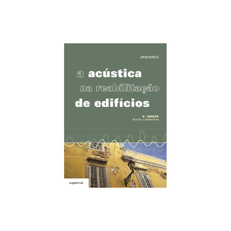 A acústica na reabilitação de edifícios