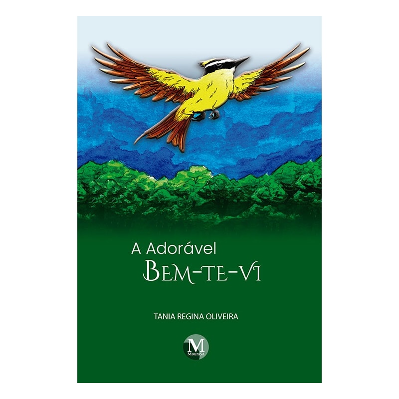 A ADORÁVEL BEM-TE-VI