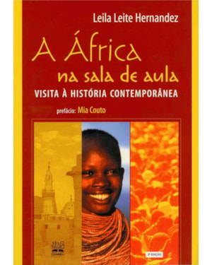 A ÁFRICA NA SALA DE AULA: VISITA À HISTÓRIA CONTEMPORÂNEA
