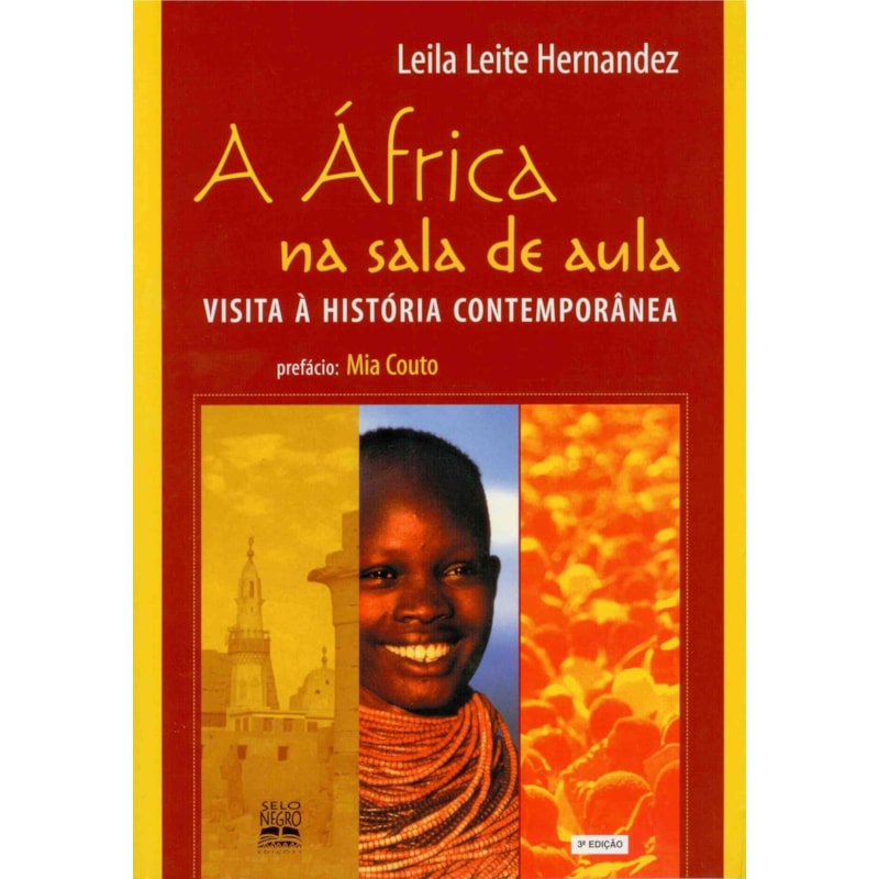 A ÁFRICA NA SALA DE AULA: VISITA À HISTÓRIA CONTEMPORÂNEA