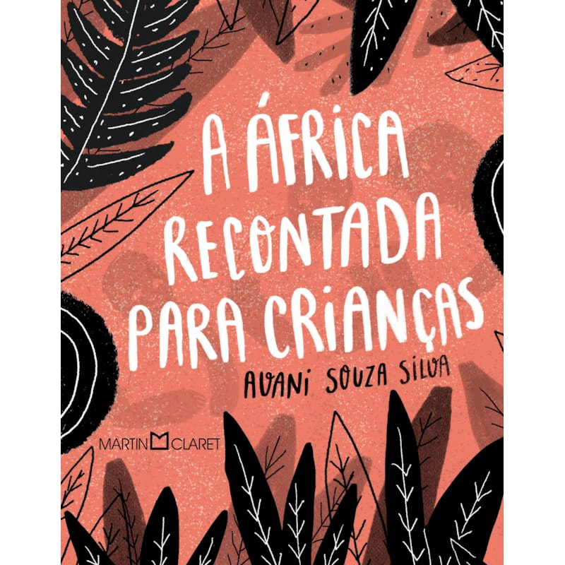 A ÁFRICA RECONTADA PARA CRIANÇAS