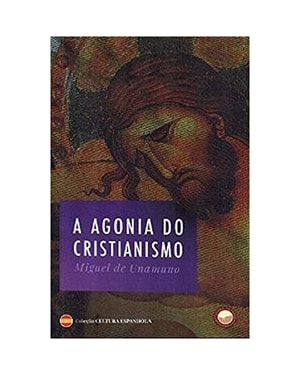 A AGONIA DO CRISTIANISMO