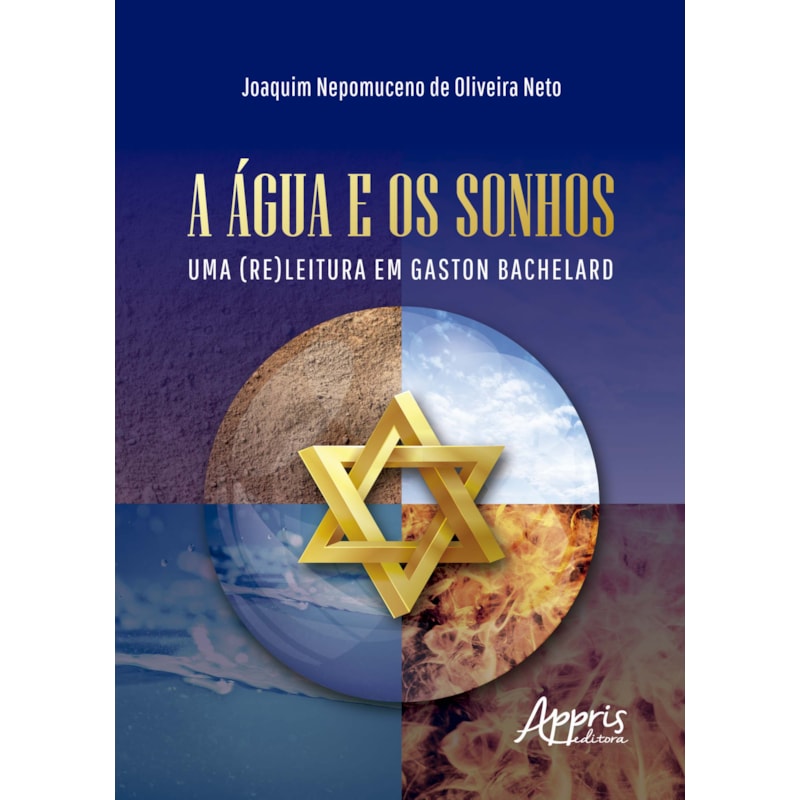 A ÁGUA E OS SONHOS: UMA (RE)LEITURA EM GASTON BACHELARD