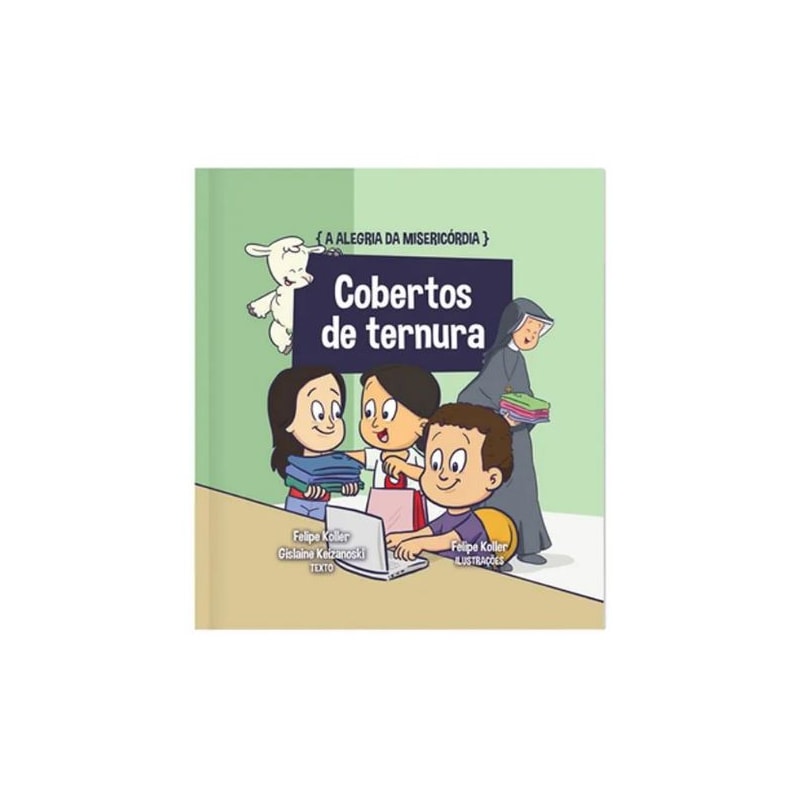 A ALEGRIA DA MISERICÓRDIA - COBERTOS DE TERNURA VOL.5