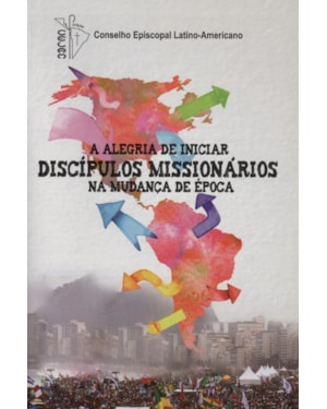 A alegria de iniciar discípulos missionários