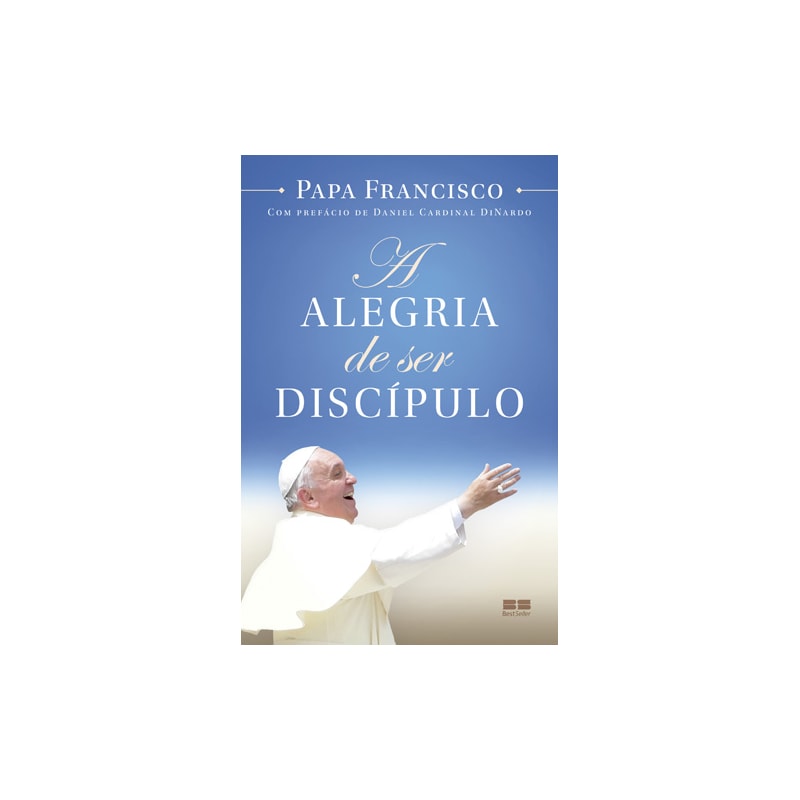 A ALEGRIA DE SER DISCÍPULO