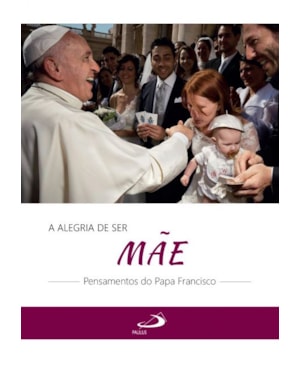 A alegria de ser mãe