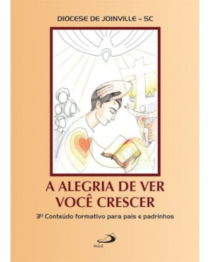 A alegria de ver você crescer