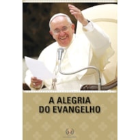 A ALEGRIA DO EVANGELHO