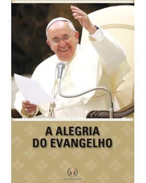 A ALEGRIA DO EVANGELHO