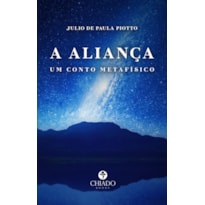 A ALIANÇA: UM CONTO METAFÍSICO