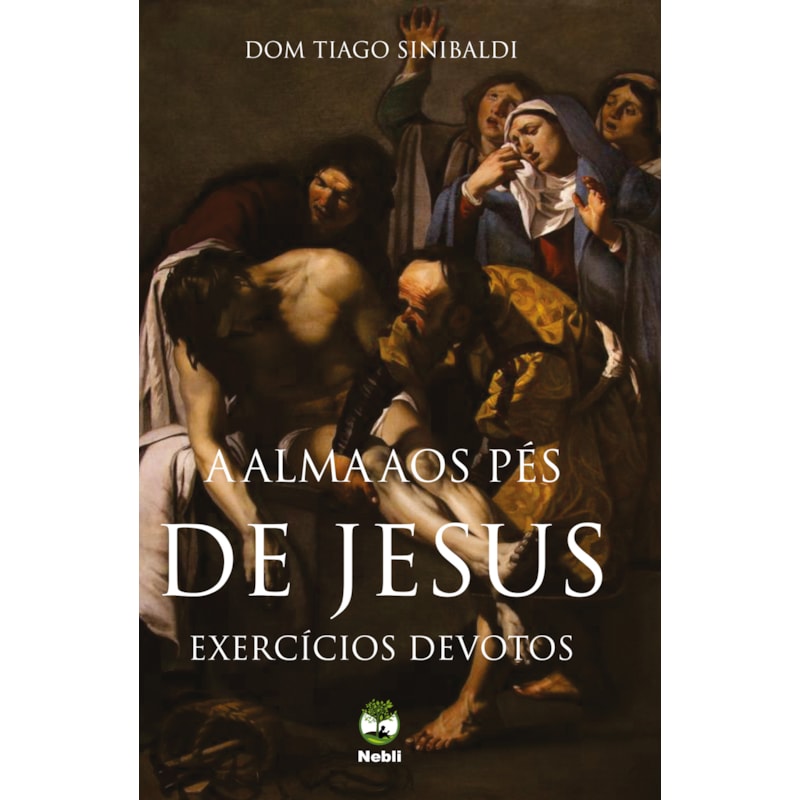 A ALMA AOS PÉS DE JESUS