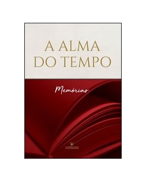 A ALMA DO TEMPO