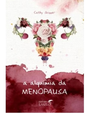 A ALQUIMIA DA MENOPAUSA
