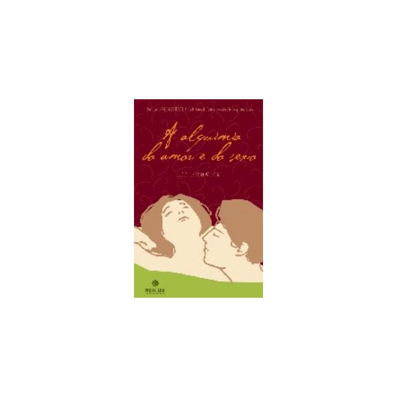 A ALQUIMIA DO AMOR E DO SEXO
