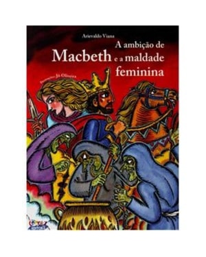A ambição de macbeth e a maldade feminina