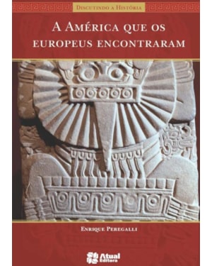 A AMÉRICA QUE OS EUROPEUS ENCONTRARAM