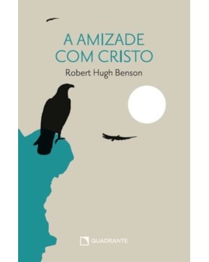 A AMIZADE COM CRISTO - 4ª EDIÇÃO
