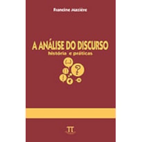 A análise do discurso. história e práticas