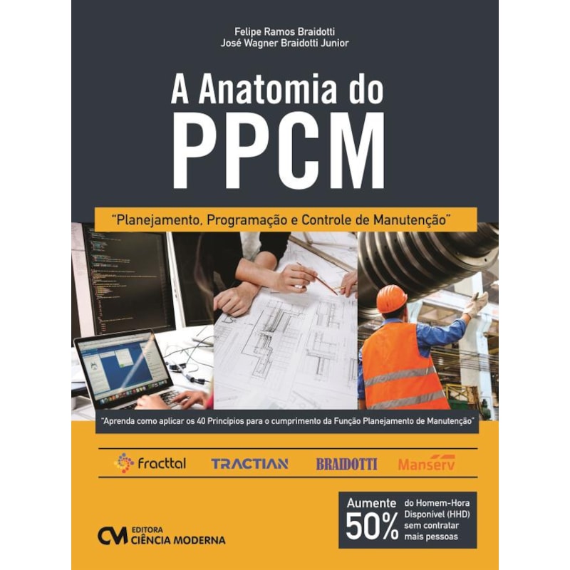 A ANATOMIA DO PPCM - PLANEJAMENTO, PROGRAMAÇÃO E CONTROLE DE MANUTENÇÃO ...
