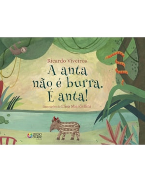 A anta não é burra. É anta!
