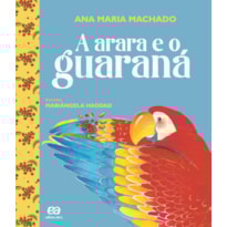 A ARARA E O GUARANÁ