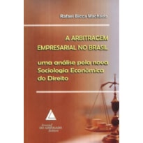 A ARBITRAGEM EMPRESARIAL NO BRASIL
