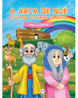 A ARCA DE NOÉ E OUTRAS HISTÓRIAS DA BÍBLIA