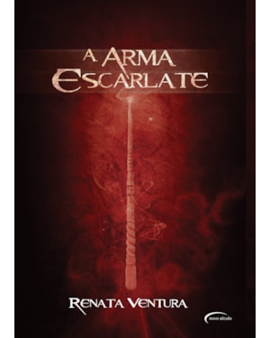A ARMA ESCARLATE - LIVRO 1