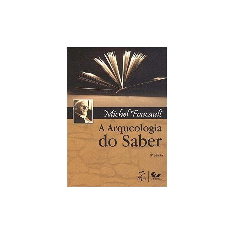 A ARQUEOLOGIA DO SABER