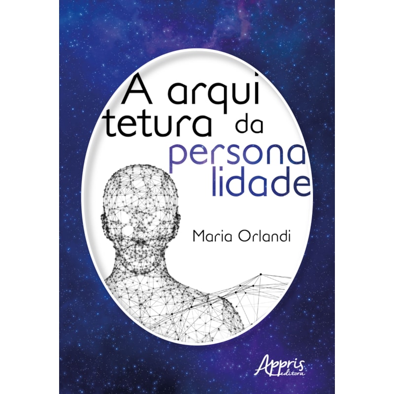 A ARQUITETURA DA PERSONALIDADE