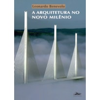 A ARQUITETURA NO NOVO MILÊNIO