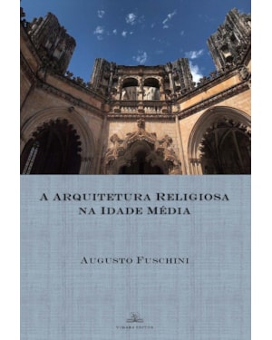 A ARQUITETURA RELIGIOSA NA IDADE MÉDIA