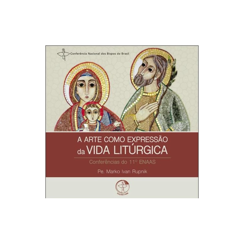 A ARTE COMO EXPRESSÃO DA VIDA LITÚRGICA
