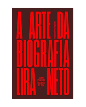 A arte da biografia: como escrever histórias de vida