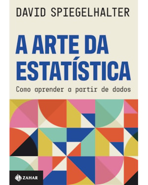 A ARTE DA ESTATÍSTICA: COMO APRENDER A PARTIR DE DADOS