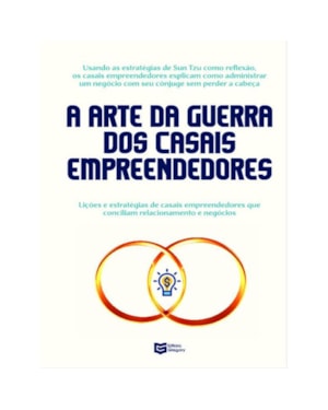 A Arte da Guerra dos Casais Empreendedores