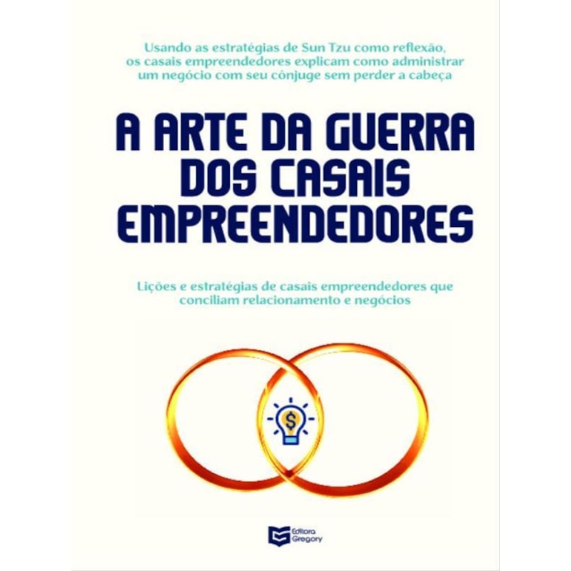 A Arte da Guerra dos Casais Empreendedores