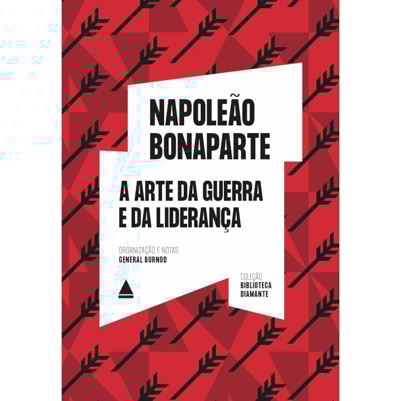 A ARTE DA GUERRA E DA LIDERANÇA: BIBLIOTECA DIAMANTE