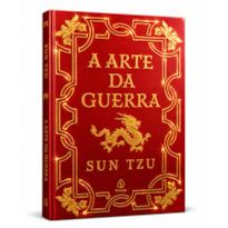A ARTE DA GUERRA - EDIÇÃO ESPECIAL DE LUXO ALMOFADADA COM BORDAS DOURADAS E FITILHO
