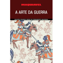 A ARTE DA GUERRA - MAQUIAVEL