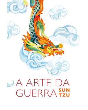 A ARTE DA GUERRA: O TRATADO MILITAR MAIS ANTIGO DO MUNDO