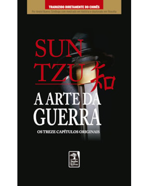 A ARTE DA GUERRA: OS TREZE CAPÍTULOS COMPLETOS