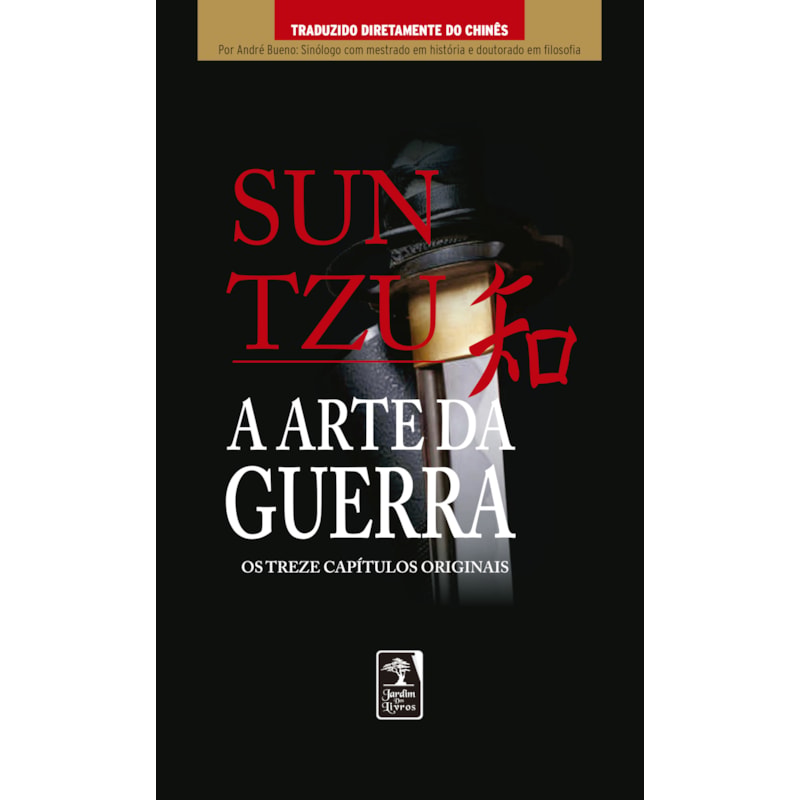 A ARTE DA GUERRA: OS TREZE CAPÍTULOS COMPLETOS