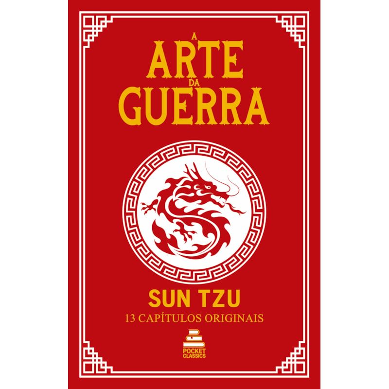 A ARTE DA GUERRA - SUN TZU | ESTRATÉGIA E SABEDORIA PARA VENCER DESAFIOS