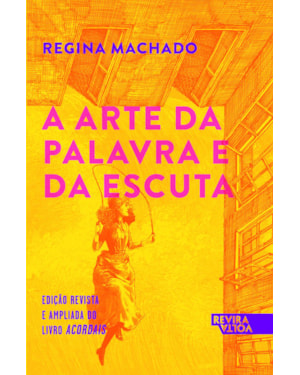 A ARTE DA PALAVRA E DA ESCUTA