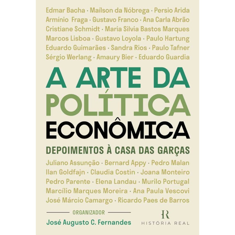 A ARTE DA POLÍTICA ECONÔMICA: DEPOIMENTOS À CASA DAS GARÇAS