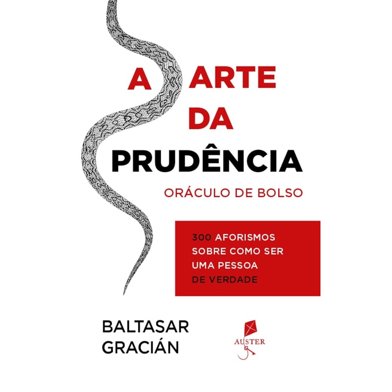 A ARTE DA PRUDÊNCIA