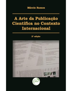 A ARTE DA PUBLICAÇÃO CIENTÍFICA NO CONTEXTO INTERNACIONAL 2ª EDIÇÃO