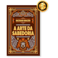 A ARTE DA SABEDORIA - EDIÇÃO DE LUXO
